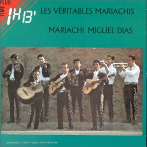 Livrenpoche : Mariachi Miguel Diaz - Les Véritables Mariachis - Mariachi Miguel Diaz - CD