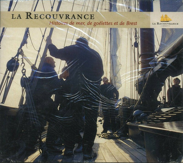 Livrenpoche : La Recouvrance (Histoires De Mer, De Goélettes Et De Brest) - Collectif - CD