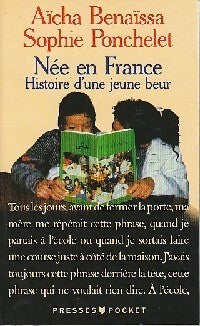 Née en France - Aïcha Benaïssa, Sophie Ponchelet - Livre