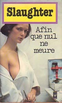 Livrenpoche : Afin que nul ne meure - Frank Gill Slaughter - Livre