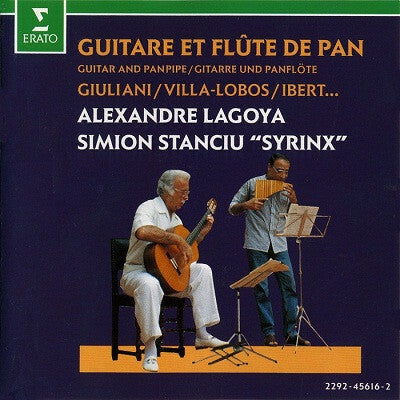 Livrenpoche : Alexandre Lagoya / Simion Stanciu Syrinx - Guitare Et Flûte De Pan = Guitar And Panpipe = Gitarre Und Panflöte - Alexandre Lagoya, Simion Stanciu Syrinx - CD