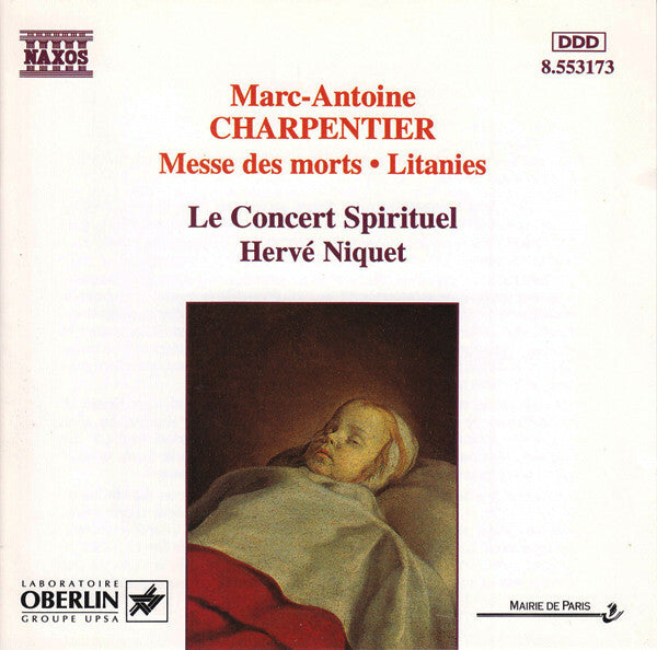 Livrenpoche : Marc-Antoine Charpentier - Le Concert Spirituel / Hervé Niquet - Messe Des Morts &? Litanies - Marc-Antoine Charpentier, Hervé Niquet - CD