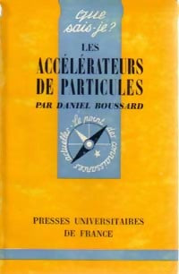 Livrenpoche : Les accélérateurs de particules - Daniel Boussard - Livre