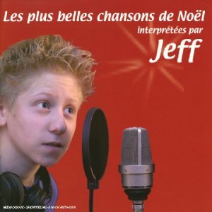 Livrenpoche : Les Plus belles chansons de Noël interprétées par Jeff - Jeff - CD