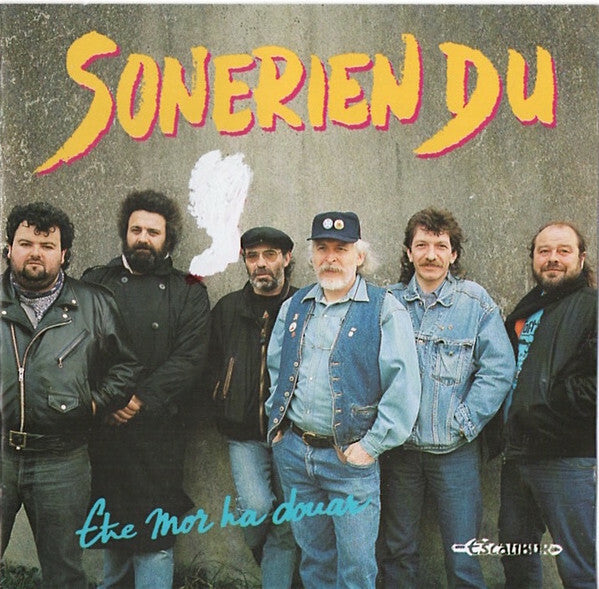 Livrenpoche : Sonerien Du - Etre Mor Ha Douar - Sonerien Du - CD