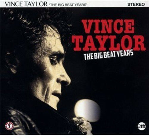 Livrenpoche : Vince Taylor - The Big Beat Years - Vince Taylor - CD