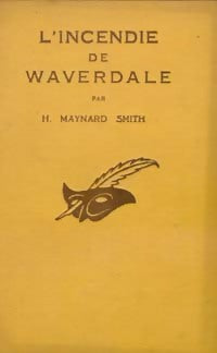 Livrenpoche : L'incendie de Waverdale - Smith H. Maynard - Livre