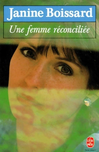 Livrenpoche : Une femme réconciliée - Janine Boissard - Livre