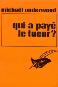 Livrenpoche : Qui a payé le tueur ? - Michael Underwood - Livre
