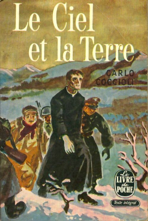 Livrenpoche : Le ciel et la terre - Carlo Coccioli - Livre