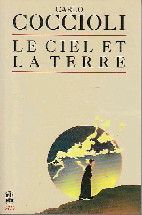Livrenpoche : Le ciel et la terre - Carlo Coccioli - Livre