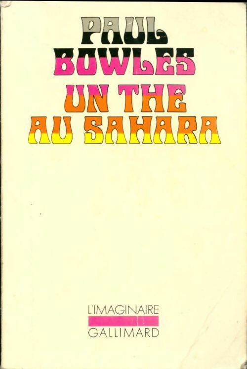 Livrenpoche : Un thé au Sahara - Paul Bowles - Livre