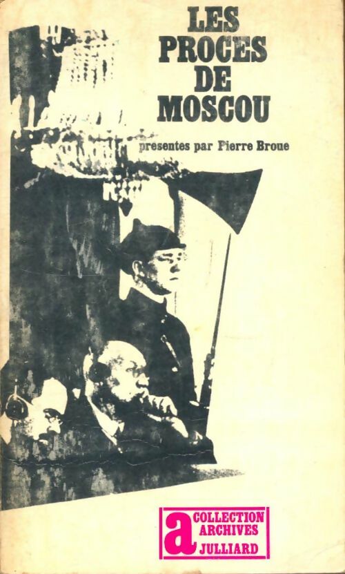 Livrenpoche : Les procès de Moscou - Pierre Broué - Livre