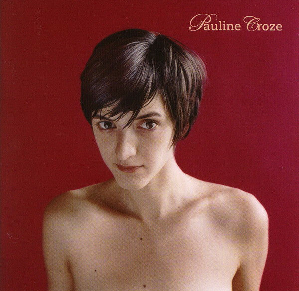 Livrenpoche : Pauline Croze - Pauline Croze - Pauline Croze - CD