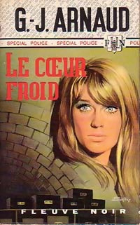 Le coeur froid - Georges-Jean Arnaud - Livre