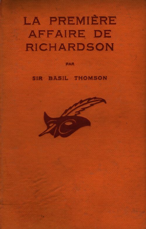 La première affaire de Richardson - Sir Basil Thomson - Livre