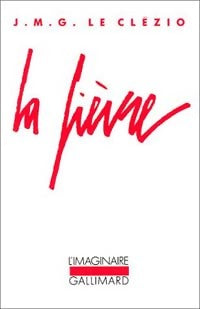 Livrenpoche : La fièvre - Jean-Marie Gustave Le Clézio - Livre
