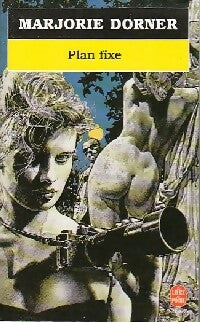 Livrenpoche : Plan fixe - Marjorie Dorner - Livre