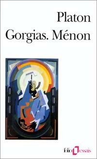 Livrenpoche : Gorgias ou de la rhétorique / Ménon ou de la vertu - Platon - Livre