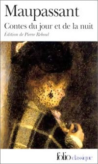 Contes du jour et de la nuit - Guy De Maupassant -  Folio - Livre