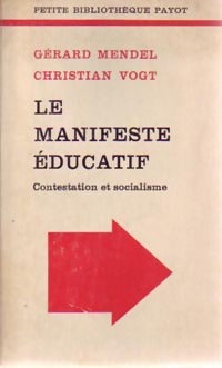 Livrenpoche : Le manifeste éducatif - Christian Vogt, Gérard Mendel - Livre