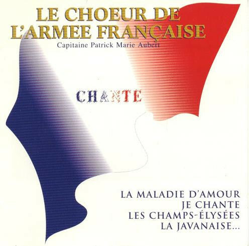 Livrenpoche : Le Choeur De L'armée Française* - Chante - Le Choeur De L'armée Française* - CD