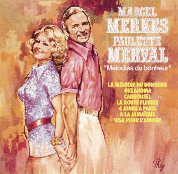 Livrenpoche : Marcel Merkès Et Paulette Merval* - Mélodies Du Bonheur - Marcel Merkès Et Paulette Merval* - CD