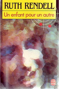 Livrenpoche : Un enfant pour un autre - Ruth Rendell - Livre