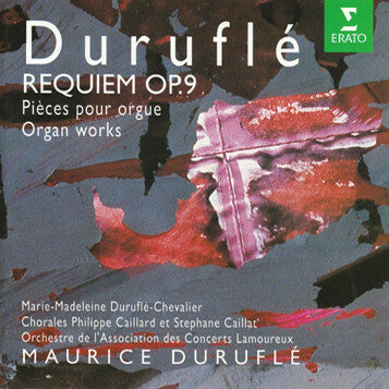 Livrenpoche : Duruflé*, Marie-Madeleine Duruflé-Chevalier, Chorales Philippe Caillard* et Stephane Caillat*, Orchestre De L'Association Des Concerts Lamoureux - Requiem Op.9 - Pièces Pour Orgue = Organ Works - Duruflé*, Marie-Madeleine Duruflé-Chevalier, Chorales Philippe Caillard* et Stephane Caillat*, Orchestre De L'Association Des Concerts Lamoureux - CD