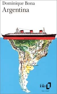 Livrenpoche : Argentina - Dominique Bona - Livre