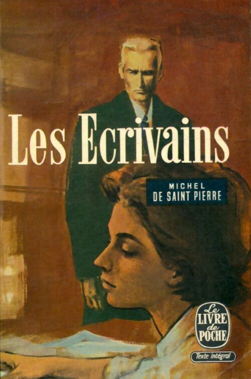 Livrenpoche : Les écrivains - Michel De Saint Pierre - Livre