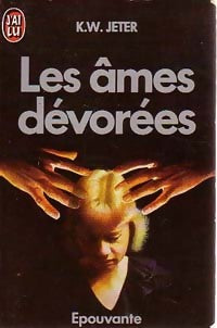 Livrenpoche : Les âmes dévorées - K. -W Jeter - Livre
