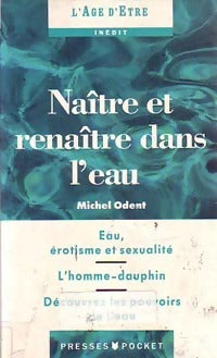 Livrenpoche : Naître et renaître dans l'eau - Michel Odent - Livre