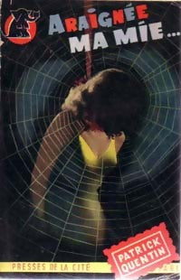 Livrenpoche : Araignée, ma mie - Patrick Quentin - Livre