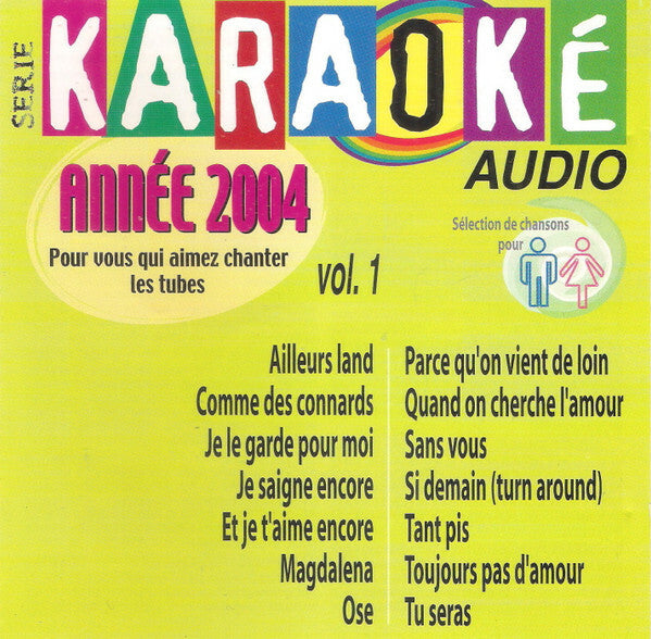 Livrenpoche : Unknown Artist - Serié Karaoké Audio Anée 2004, Volume 1 - Unknown Artist - CD