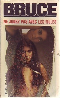 Ne jouez pas avec les filles - Jean Bruce - Livre