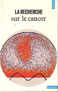 Livrenpoche : La Recherche sur le cancer - Collectif - Livre