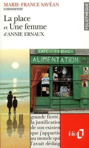 Livrenpoche : La place / Une femme d'Annie Ernaux - Marie-France Savéan - Livre
