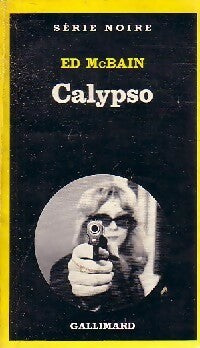 Calypso - Ed McBain -  Série Noire - Livre