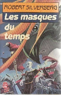 Livrenpoche : Les masques du temps - Robert Silverberg - Livre