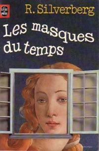 Livrenpoche : Les masques du temps - Robert Silverberg - Livre