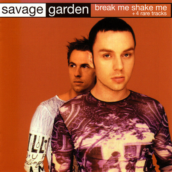 Livrenpoche : Savage Garden - Break Me Shake Me + 4 Rare Tracks - Savage Garden - CD
