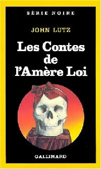 Livrenpoche : Les contes de l'amère loi - John Lutz - Livre