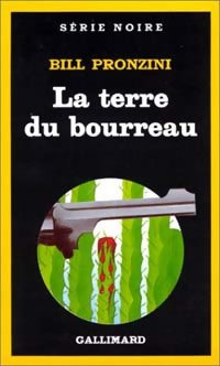Livrenpoche : La terre du bourreau - Bill Pronzini - Livre