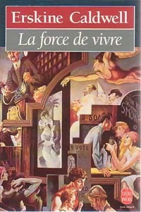 Livrenpoche : La force de vivre - Erskine Caldwell - Livre