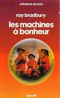 Livrenpoche : Les machines à bonheur - Ray Bradbury - Livre
