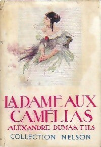La dame aux camélias - Alexandre Fils Dumas -  Nelson - Livre