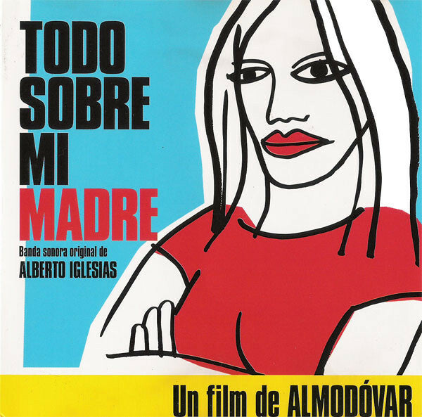 Livrenpoche : Alberto Iglesias - Todo Sobre Mi Madre - Banda Sonora Original de Alberto Iglesias - Alberto Iglesias - CD