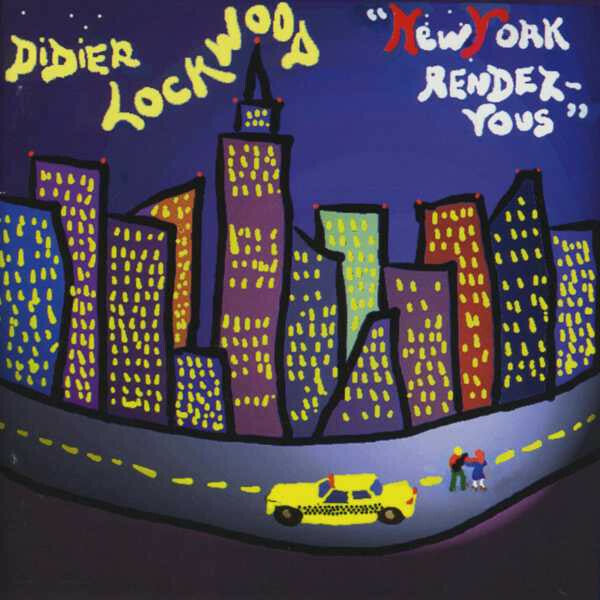 Livrenpoche : Didier Lockwood - New York Rendez-Vous - Didier Lockwood - CD