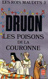 Livrenpoche : Les rois maudits Tome III : Les poisons de la couronne - Maurice Druon - Livre